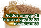 Acidos omega-3: la grasa que todos necesitamos