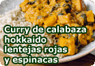 Curry de calabaza potimarrón, lentejas rojas y espinacas :: receta vegana