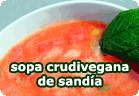 Sopa crudivegana de sandía :: receta vegetariana