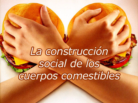 La construcción social de los cuerpos comestibles y los humanos como predadores - 