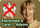 Entrevista a Carol J. Adams la política sexual de la carne :: derechos animales