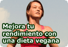 Cómo mejorar el rendimiento con una dieta vegana  :: fitness, deporte y veganismo