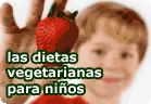 Dietas vegetarianas para niños: buenas desde el principio